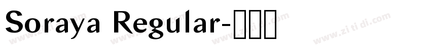 Soraya Regular字体转换 Soraya Regular字体转换